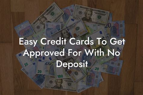 easy credit cards to get approved with